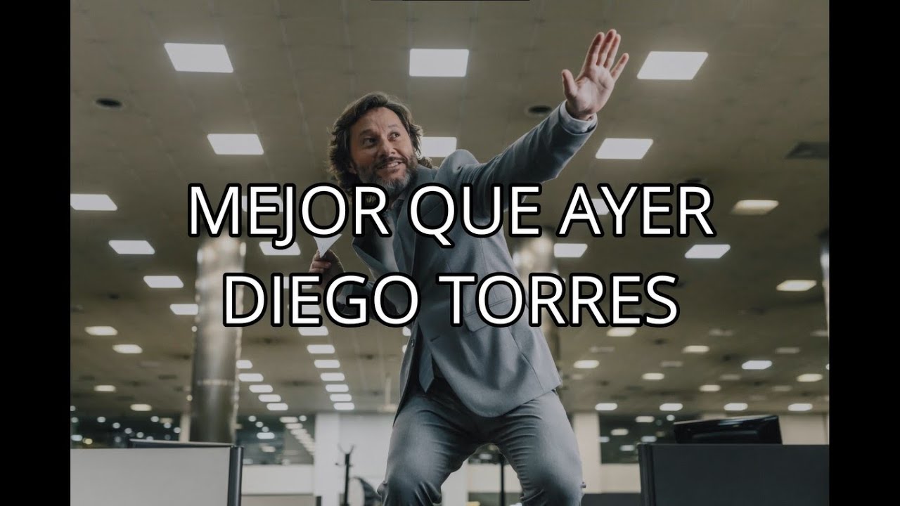 Mejor que Ayer - Diego Torres (Letra/Lyrics)