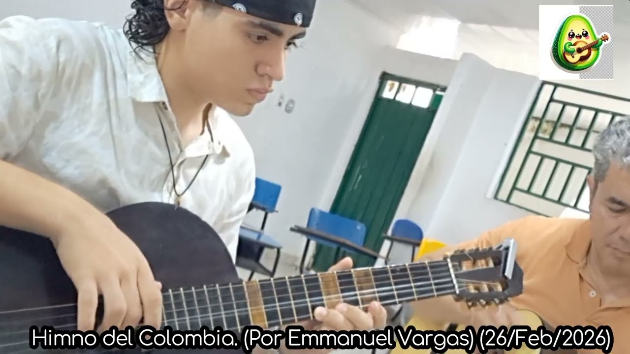 🥑🎸 Himno de Colombia (por Emmanuel Vargas)