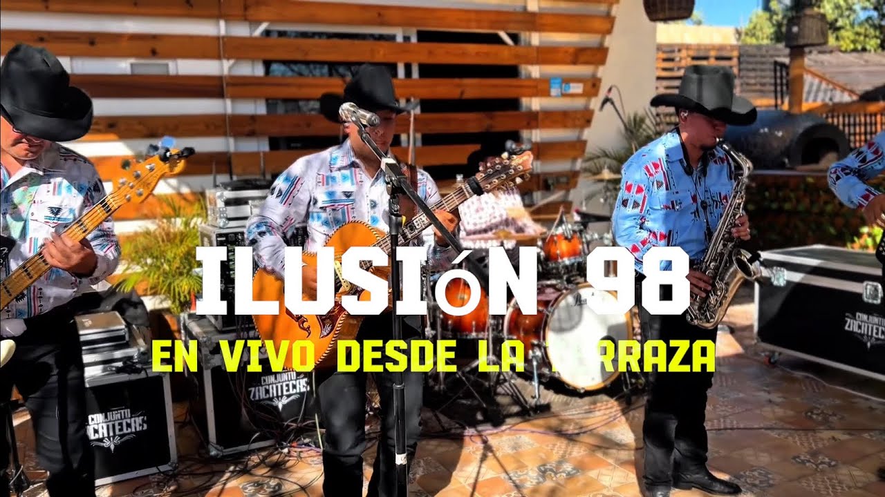 Ilusión 98 - Conjunto Zacatecas (En vivo desde la Terraza)