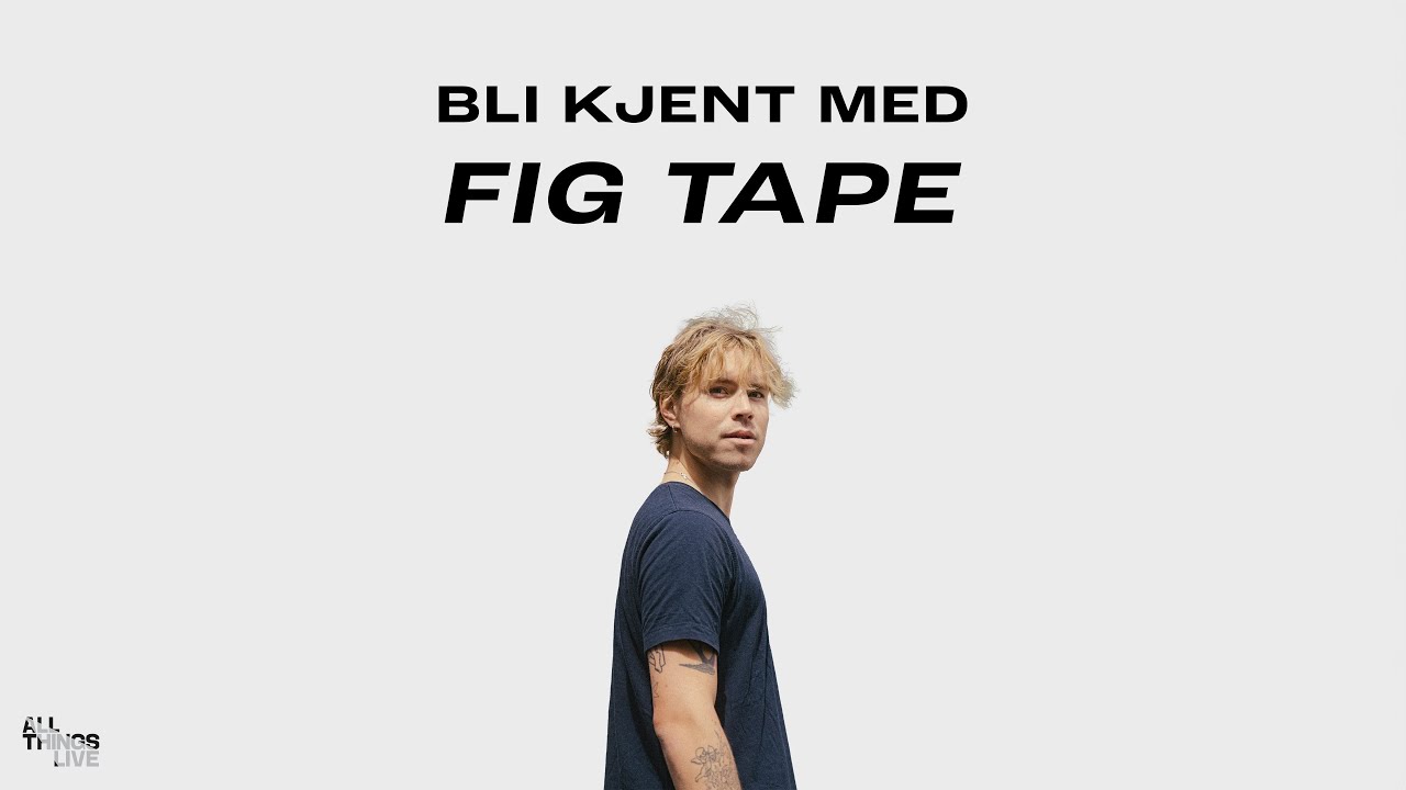 Bli kjent med FIG TAPE!