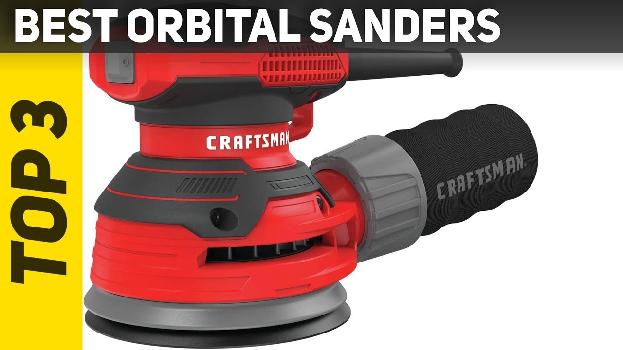 3 Best Orbital Sanders 2023?