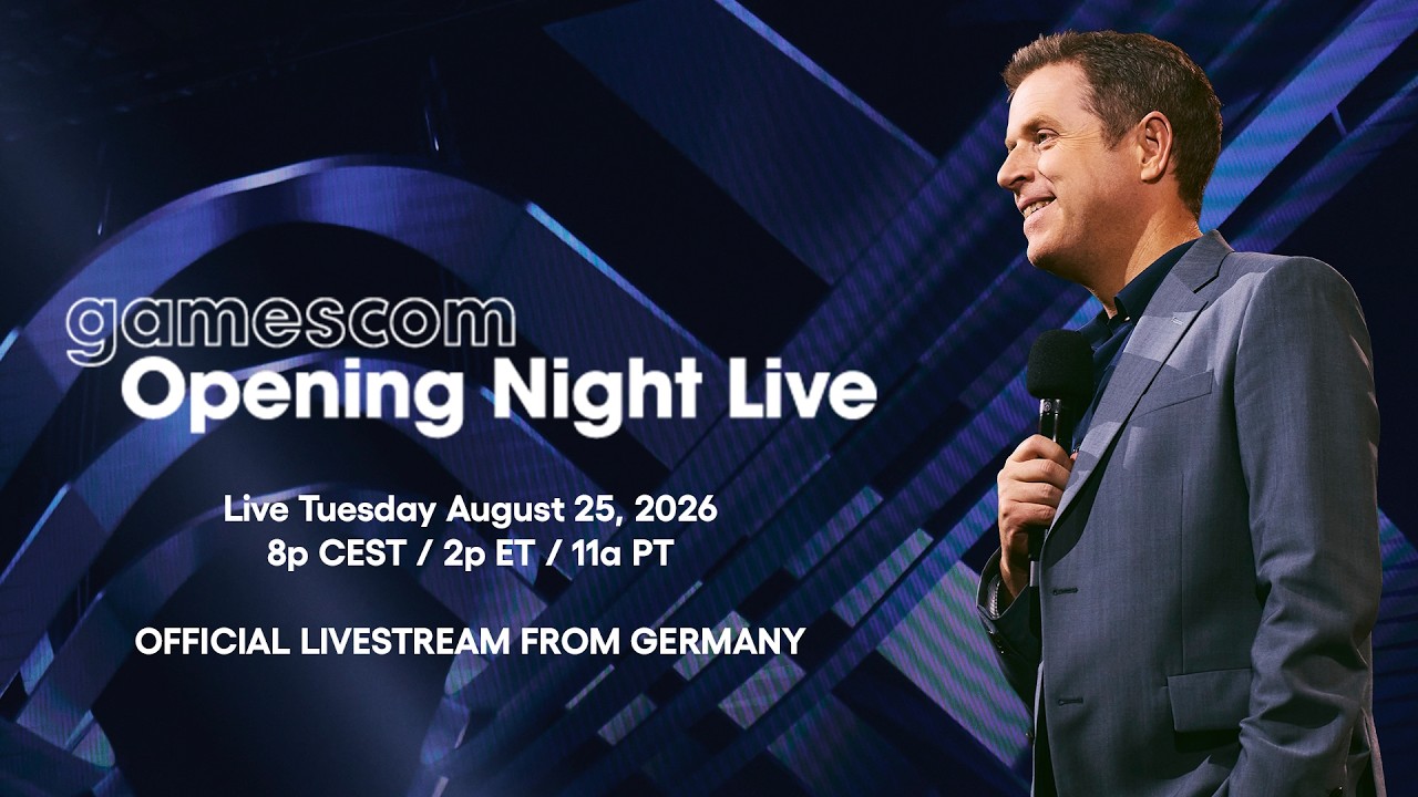 gamescom Opening Night Live 2026 ONL Official Livestream (Tuesday, August 25 - 2p ET/11a PT/8p CEST)