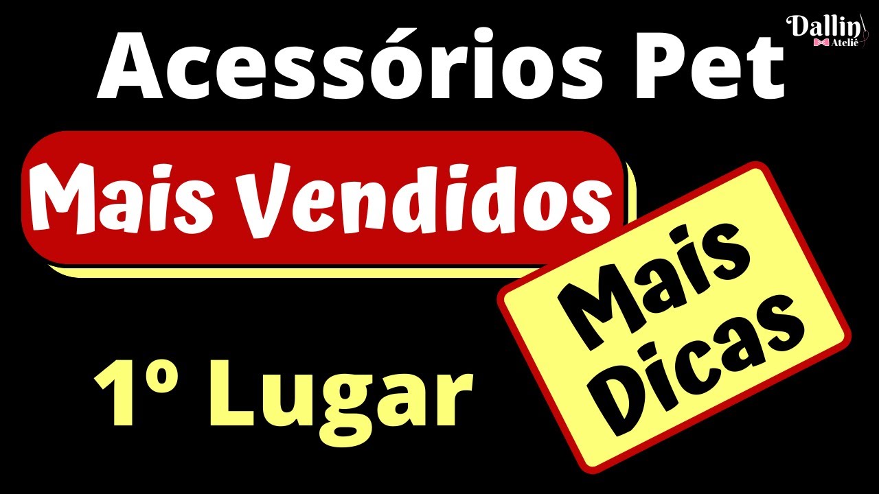 1º | Acessórios Pet | MAIS Vendidos por Mim + Dicas Valiosas