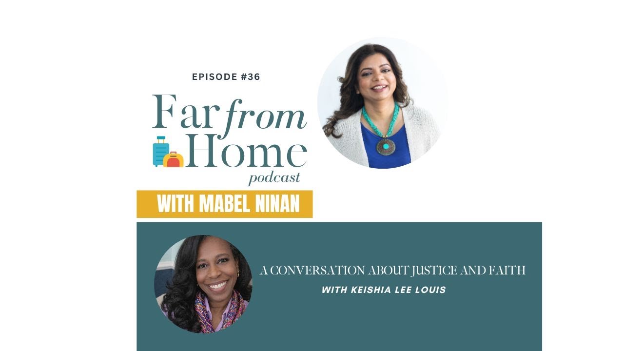 Episode 36 – A Conversation about Faith and Justice with Keisha Lee Louis