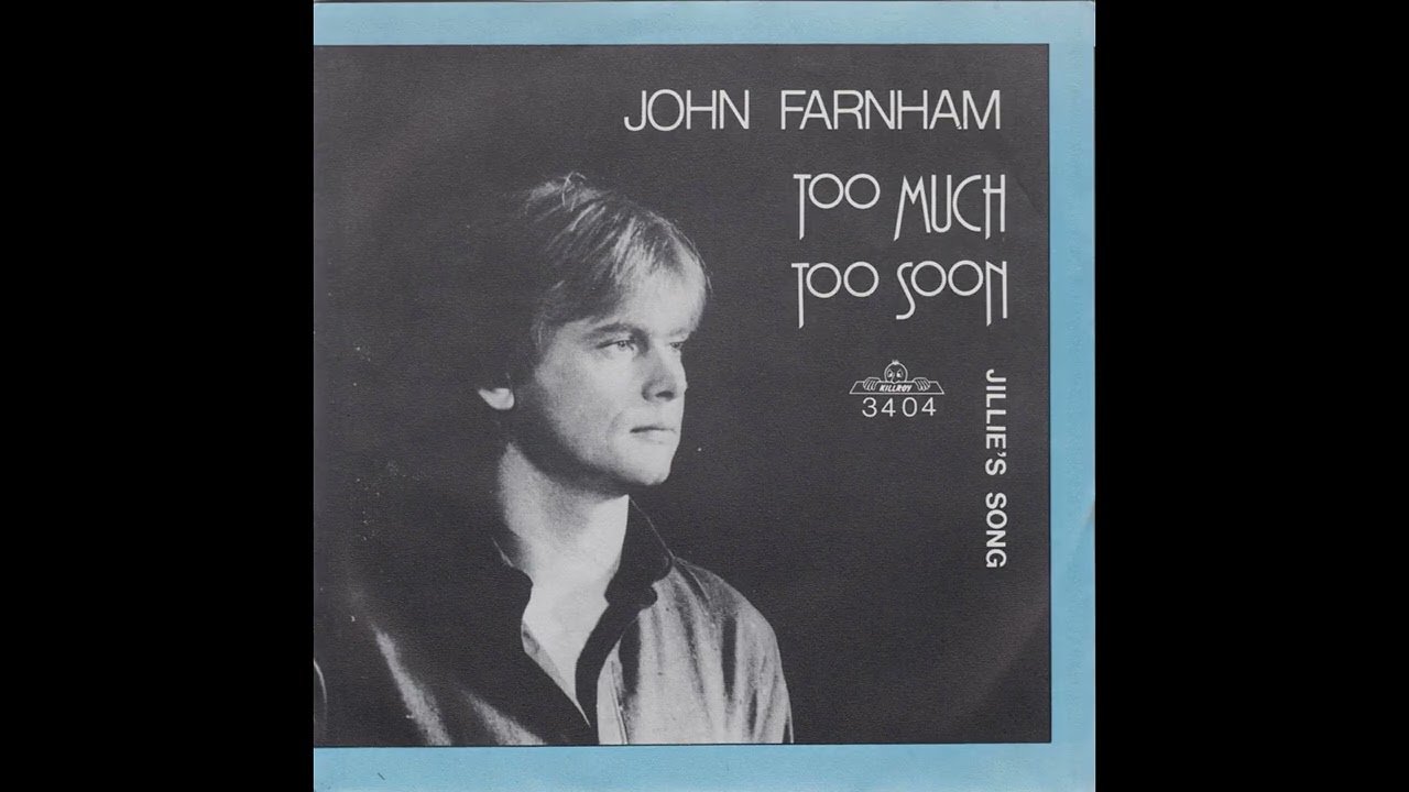 John Farnham - Too Much Too Soon