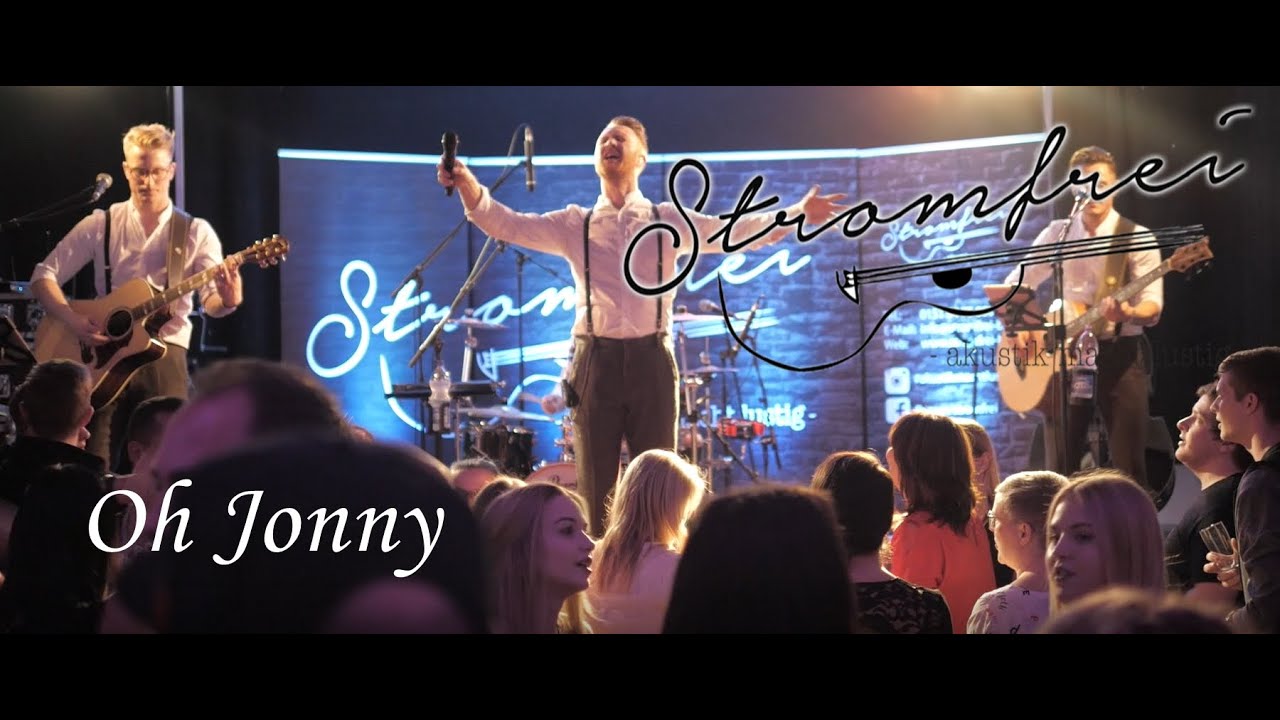 Oh Jonny - Stromfrei