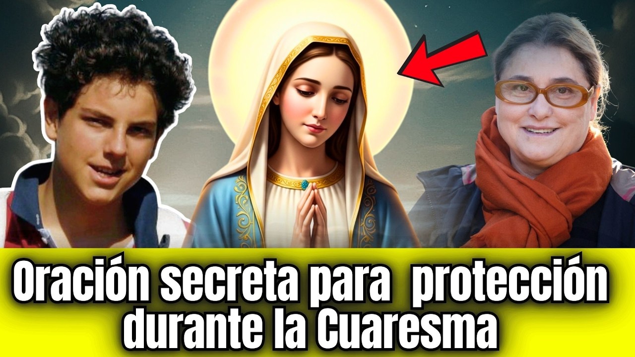 Mi hijo Carlo me reveló la oración secreta de la Virgen María para el inicio de la Cuaresma