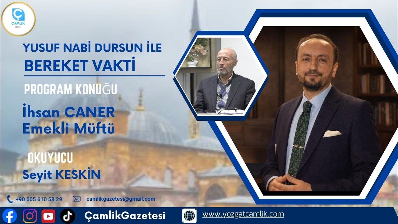 Yusuf Nabi Dursun İle Bereket Vakti Program Konukları l İhsan CANER Emekli Müftü