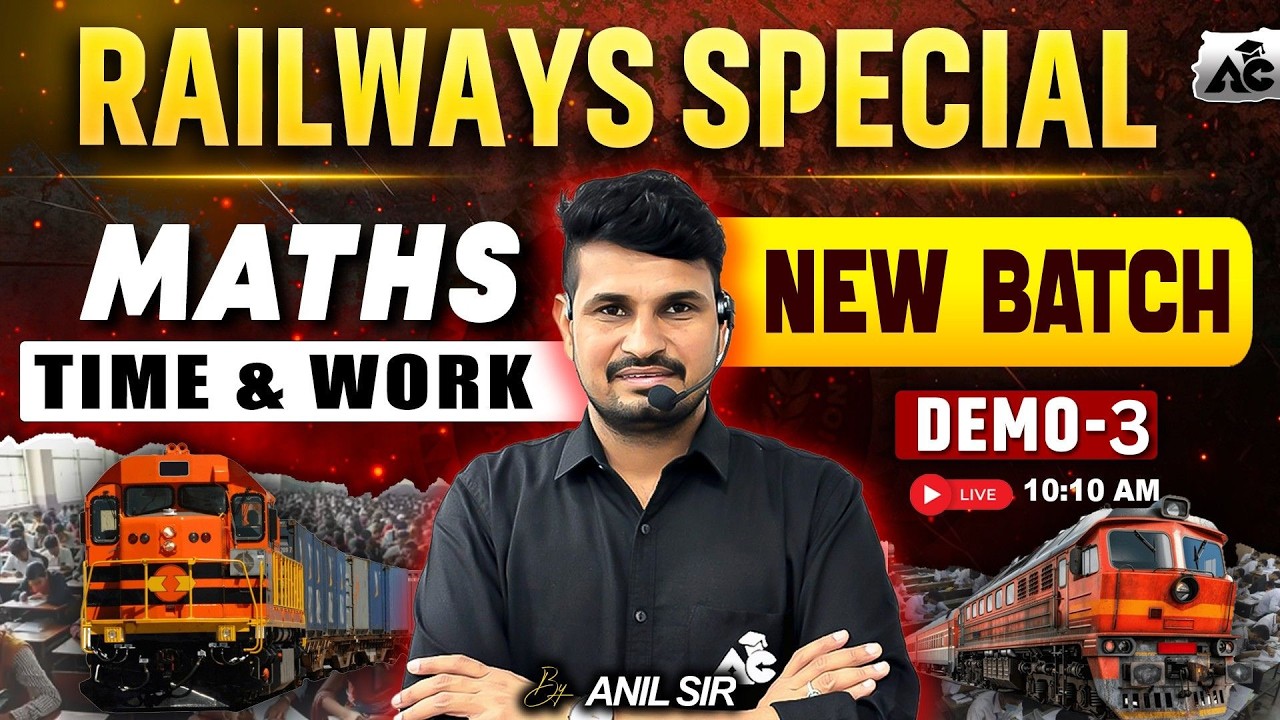 Railways Special Maths | Time & Work | New Batch Demo-3 | Anil Sir LIVE