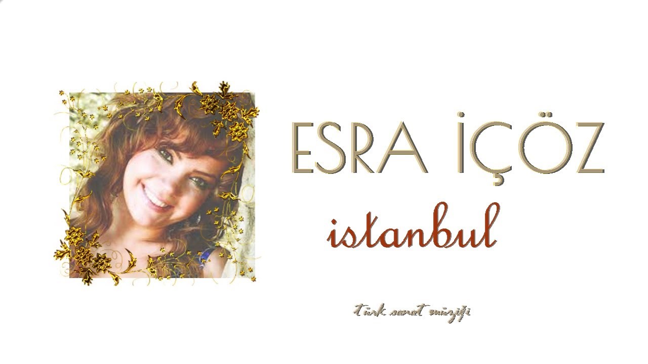 Esra İçöz -  Bağdat Yolu