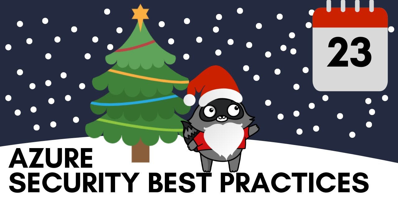 Day 23 - Azure Security Best Practices