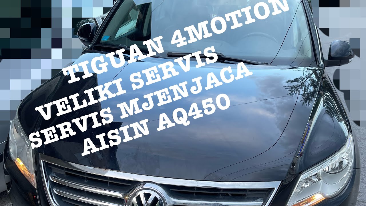 TIGUAN 2.0 TDI 4MOTION VELIKI SERVIS/MJENAC AISIN AQ450 SERVIS