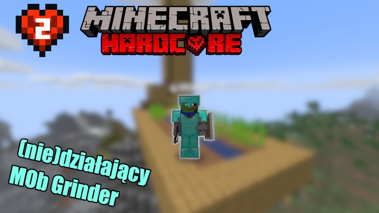 Zbudowałem(nie)działający Mob Grinder [MINECRAFT HARDCORE]#2