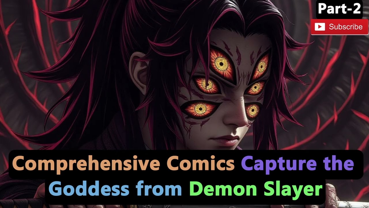 Comprehensive comics Capture the goddess from Demon Slayer | Part -2