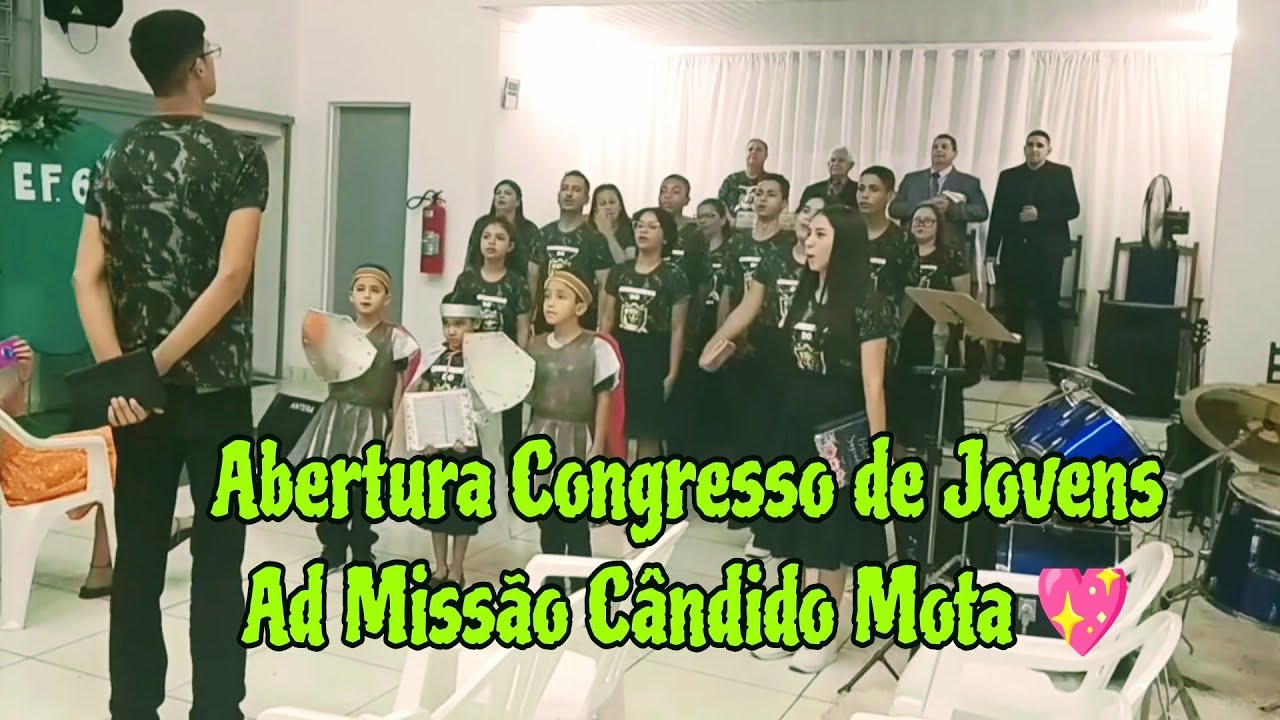 Abertura congresso de Jovens AD.Missao Cândido Mota 💖 EFÉSIOS 6 🙏🥹