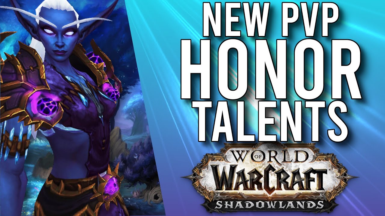 These Are GREAT! PvP Updates And Honor Talents For 9.1 PTR Shadowlands! - WoW: Shadowlands 9.1 PTR