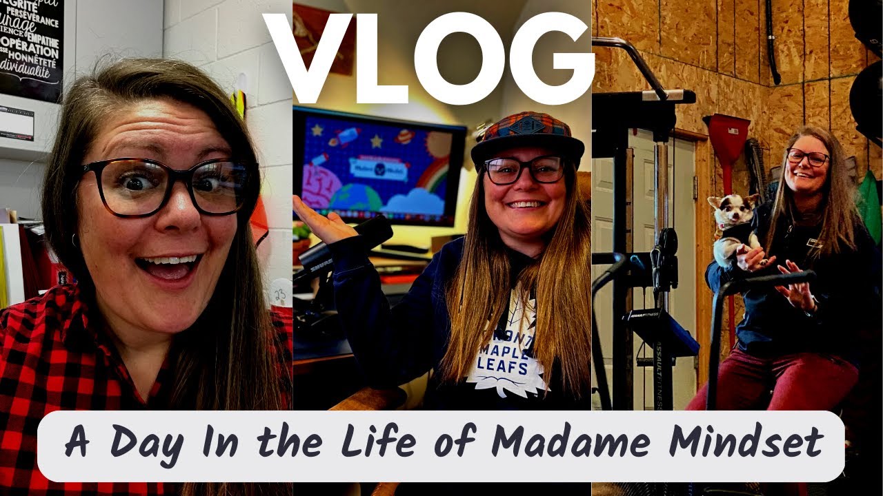 CANADIAN TEACHER VLOG #1   A DAY in the life of Madame Mindset
