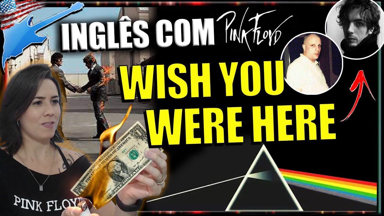Aprenda inglês com WISH YOU WERE HERE - PINK FLOYD
