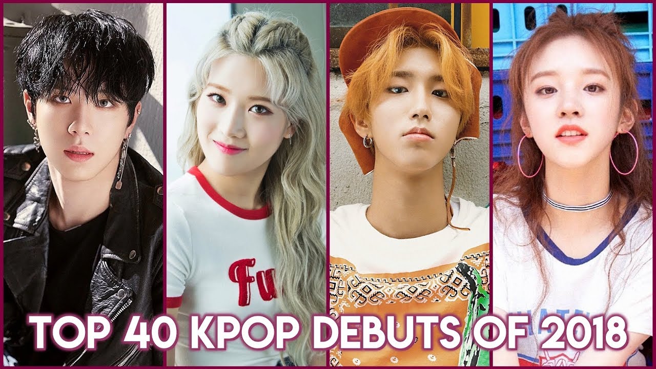 My Top 40 KPop Debuts of 2018