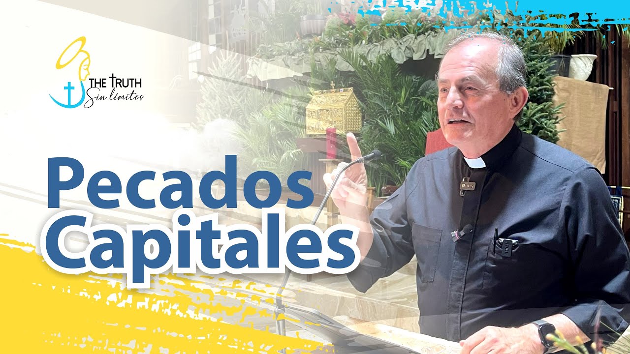 Pecados Capitales con el Padre Oswaldo Agudelo.