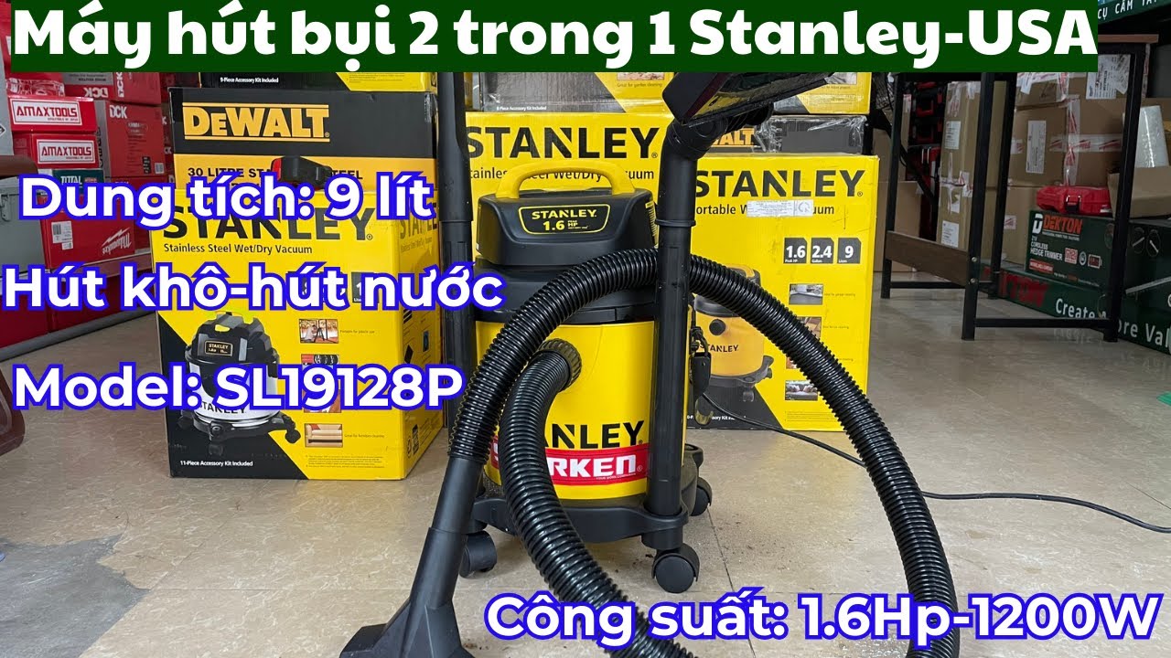 Máy Hút Bụi 2 Chức Năng 9 Lít Stanley SL19128P-USA | Máy nhỏ làm được việc lớn