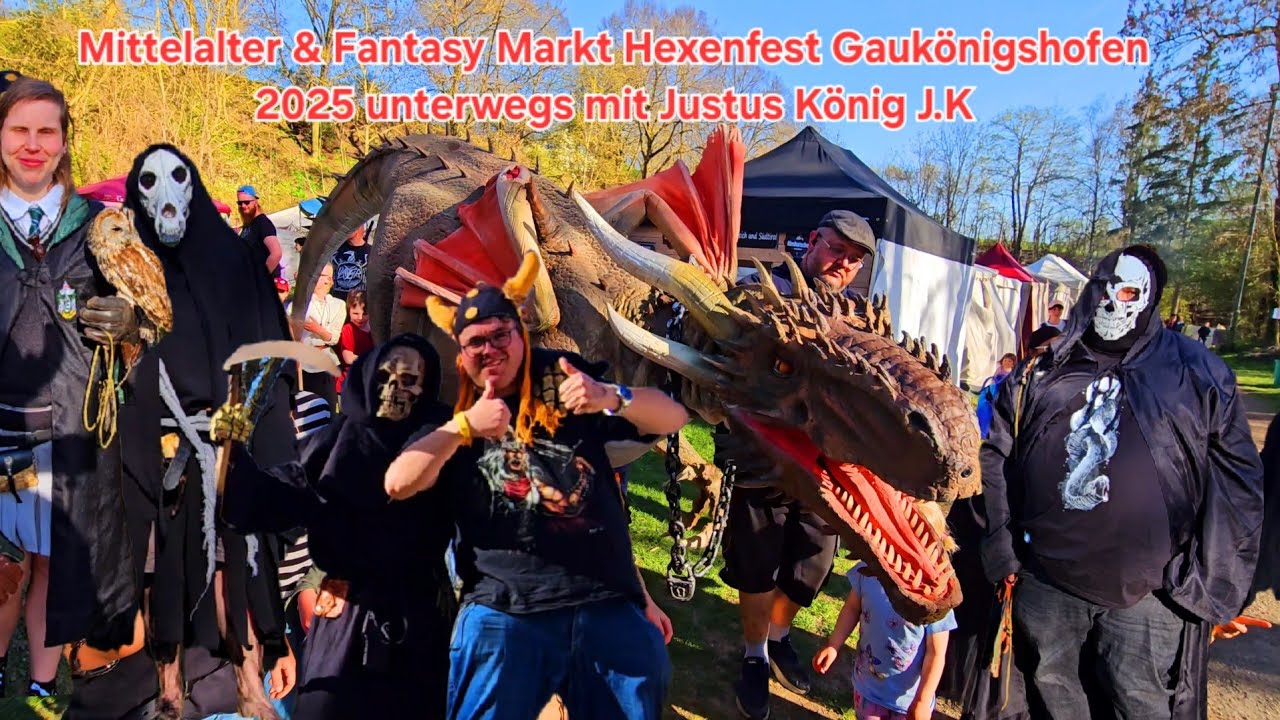 Mittelalter & Fantasy Markt Hexenfest Gauk&ouml;nigshofen 2025 unterwegs mit Justus K&ouml;nig J.K