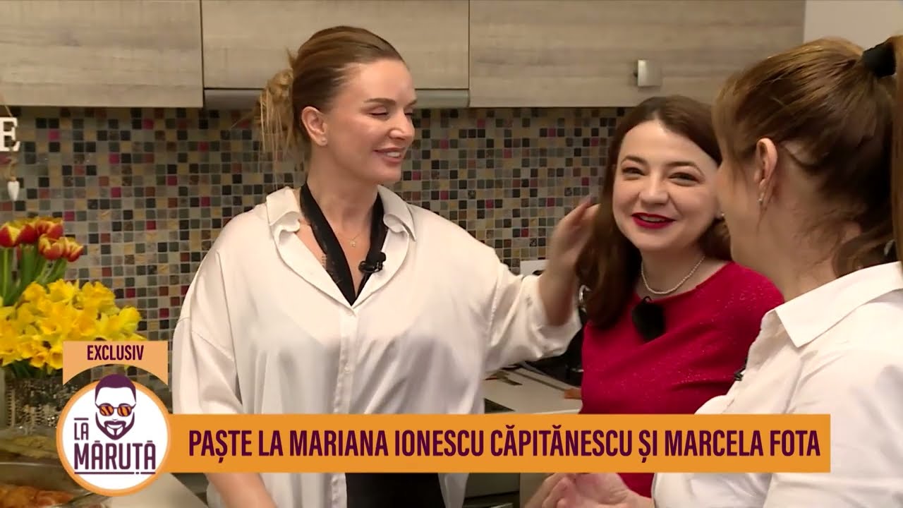 Paște la Mariana Ionescu Capitanescu și Marcela Fota
