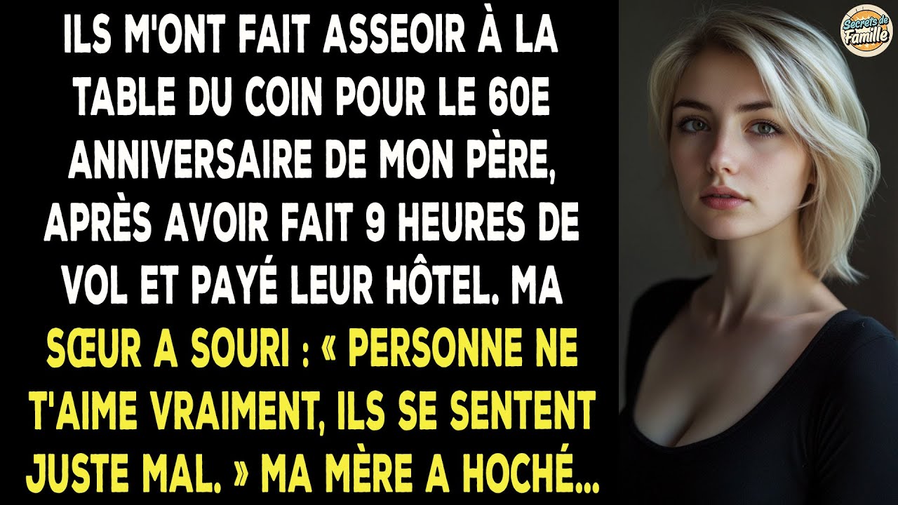 Après 9h De Vol Pour L'anniversaire De Mon Père, Ils M'ont Assis À La Table Du Coin.
