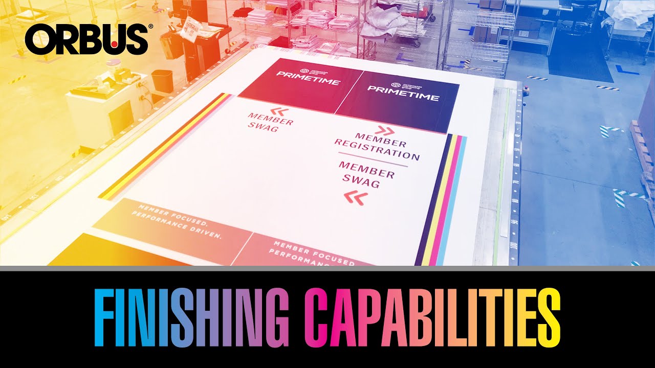 Orbus&reg; - Finishing Capabilities
