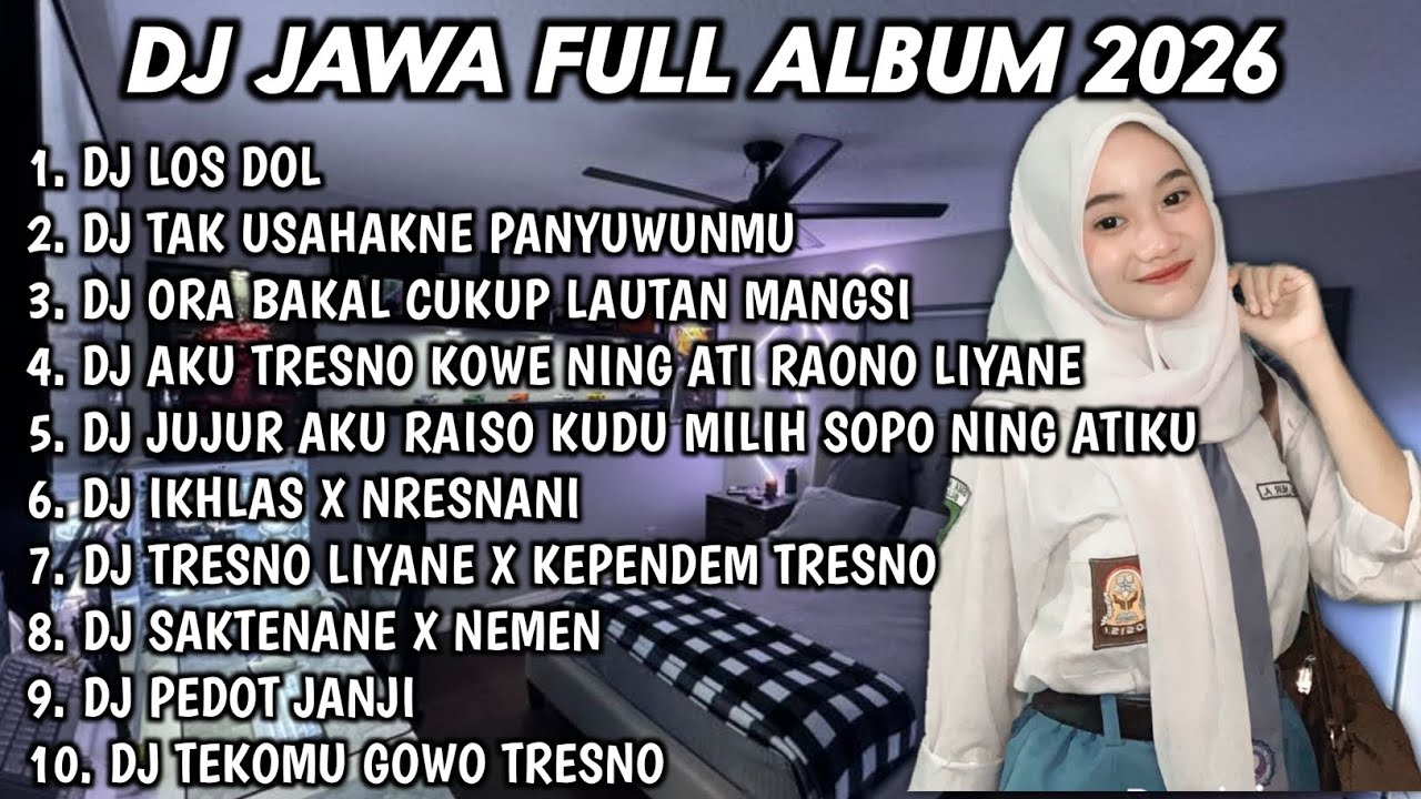 DJ JAWA FULL ALBUM TERBARU 2026 FULL BASS DJ LOS DOL🎵DJ TUNGGAL EKA🎵DJ DENOK🎵DJ SEWATES KONCO