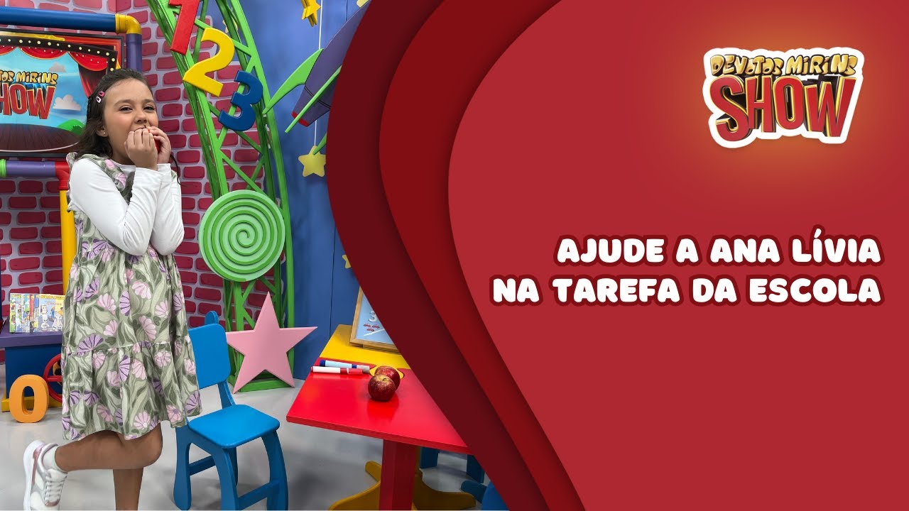 Programa Devotos Mirins Show: Ajude Ana Lívia na tarefa da escola