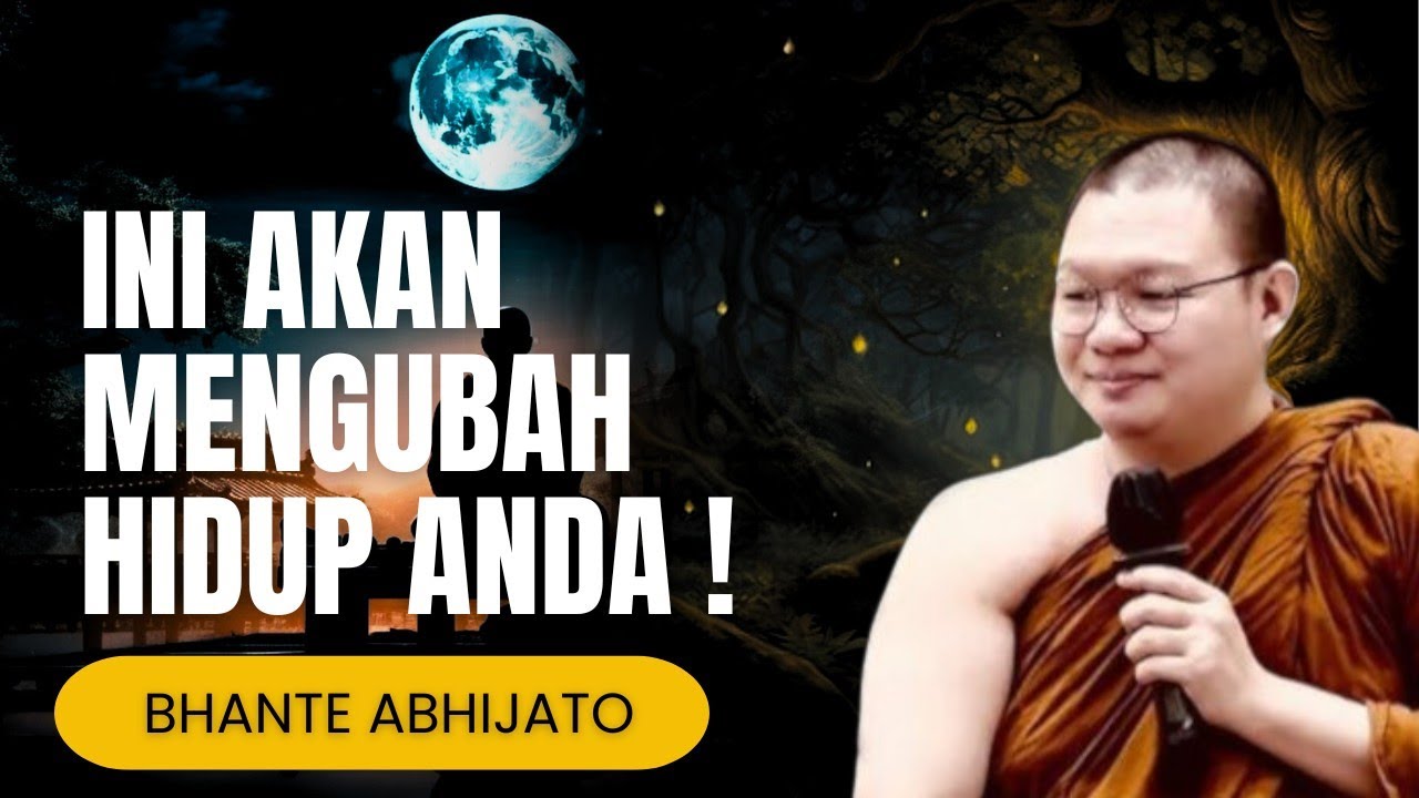 DENGARKAN INI BAIK-BAIK❗KISAH INI BISA MENGUBAH HIDUP ANDA JIKA.,⁉️Bhante Abhijato