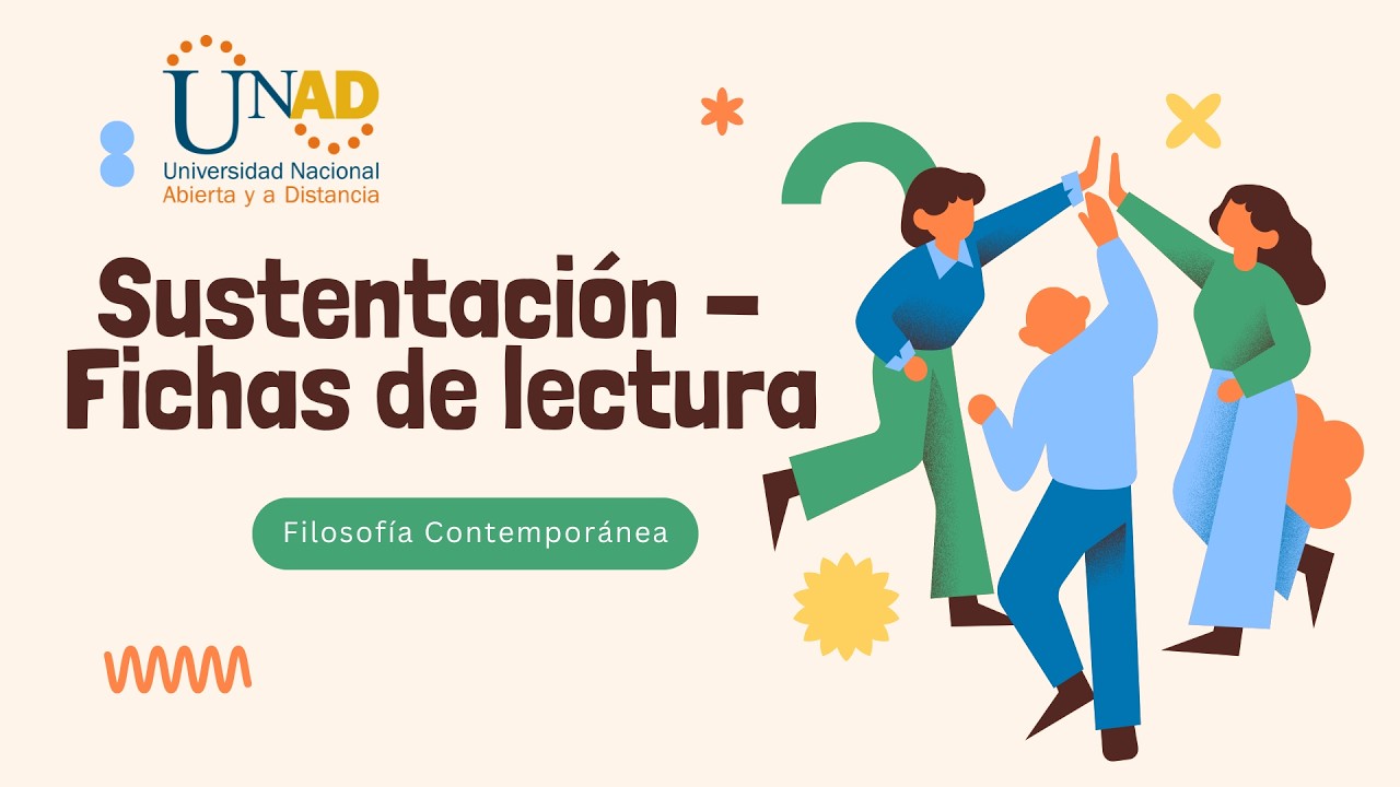 Sustentación - Fichas de Lectura. [UNAD] Filosofía Contemporánea.
