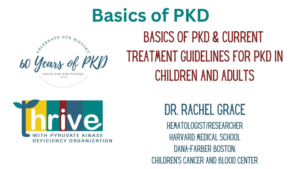 Thrive Conference Series: Basics of PK Deficiency and Treatment Guidelines for Children and Adults