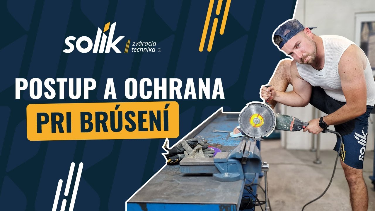 Ako brúsiť a aké ochranné pomôcky pri brúsení použiť