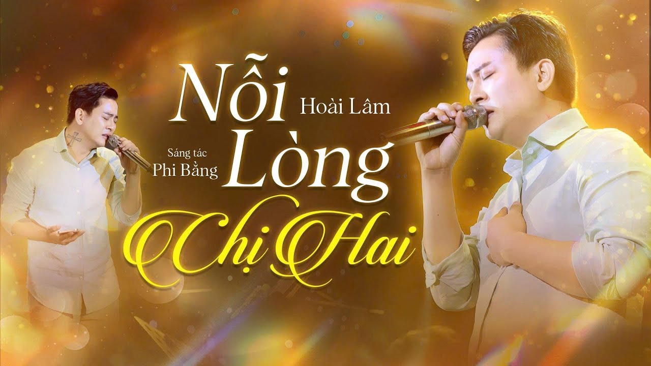 NỖI LÒNG CHỊ HAI - HOÀI LÂM | LIVE MUSIC VIDEO