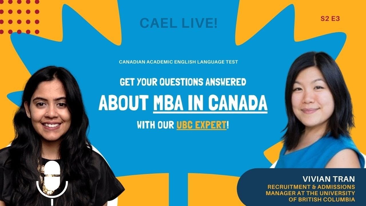 CAEL LIVE! - Get your questions answered about MBA in Canada with our UBC expert!  - S2 E3