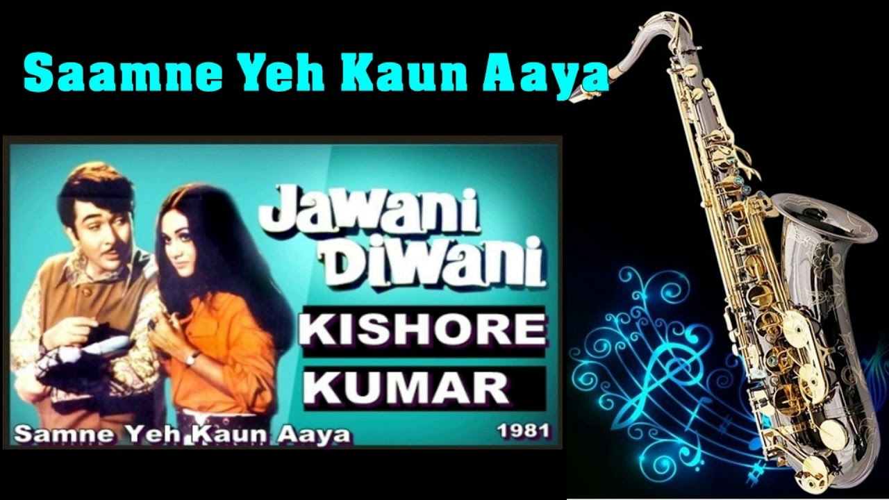 #551:- Samne Yeh Kaun Aaya - Saxophone Cover | Jawani Diwani| Kishore Kumar