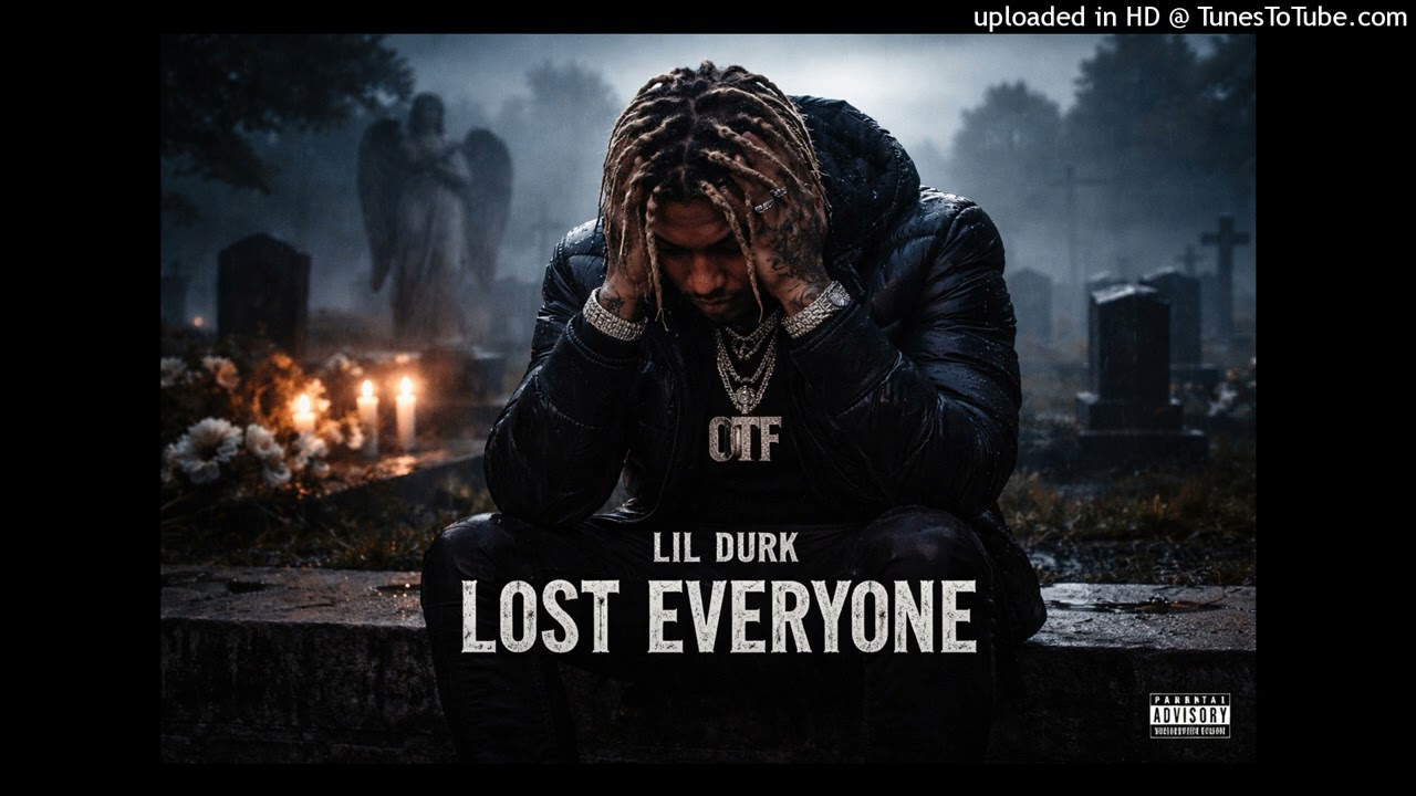 Lil Durk - Lost Everyone (Music Album)