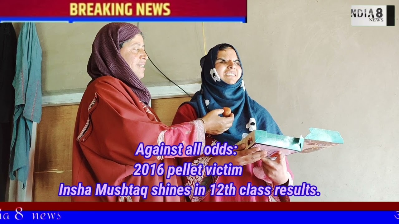 Against all odds: 2016 pellet victim Insha Mushtaq shines in 12th class results.
