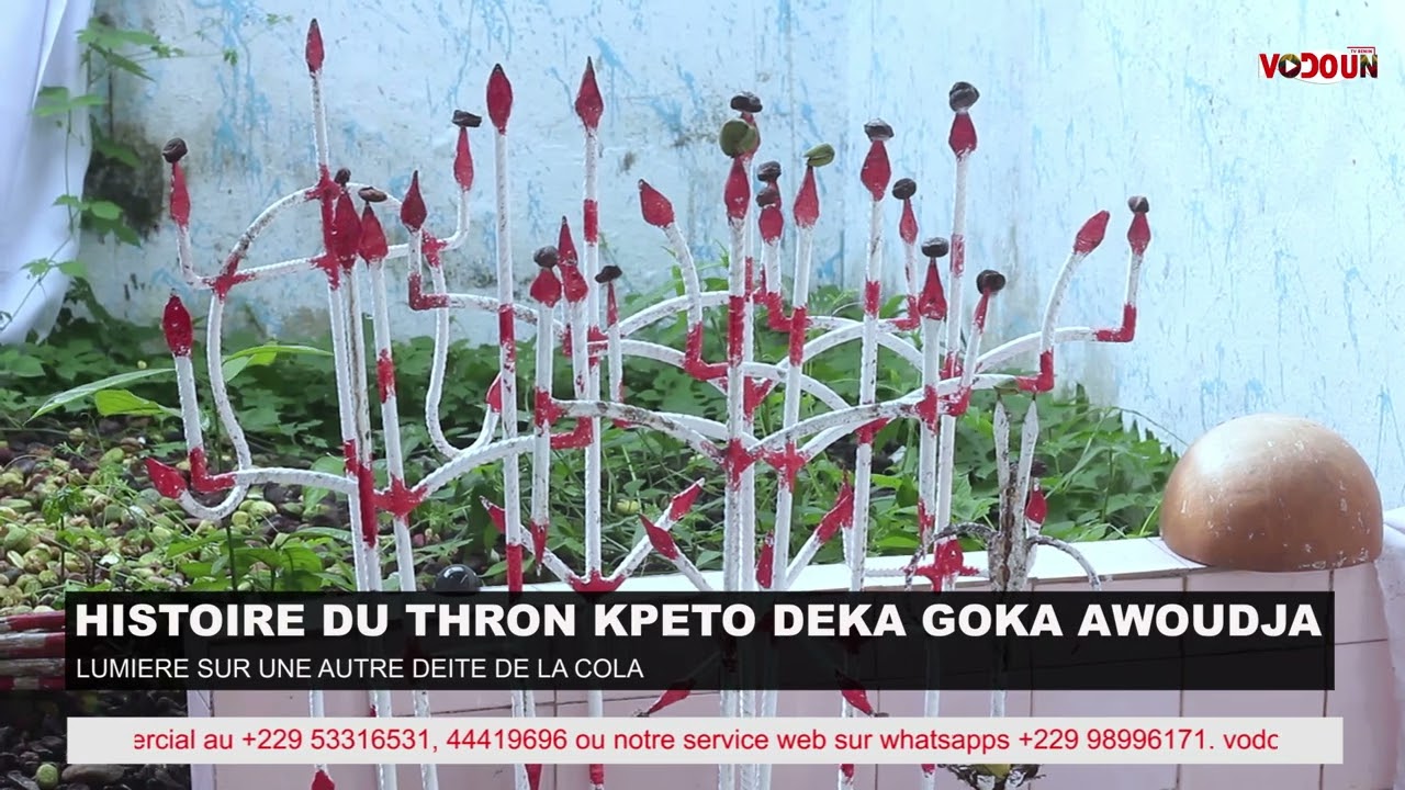 VODOUN TV BÉNIN //  L'HISTOIRE DU VODOUN THRON GOKA AWOUDJA.