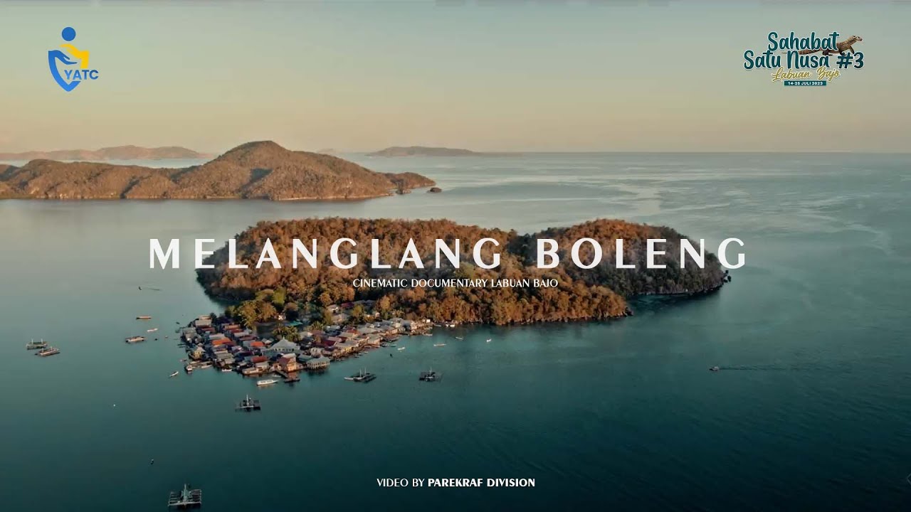 LABUAN BAJO CINEMATIC DOCUMENTARY : MELANGLANG BOLENG