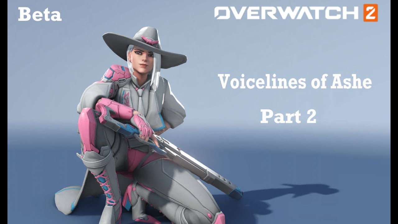 Overwatch 2 Beta Ashe Voice Lines Part 2