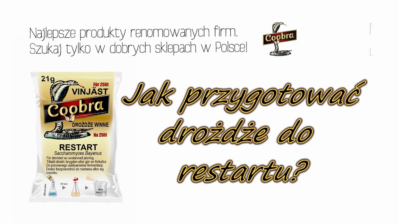 Drożdże do restartu wina, jak przygotować drożdże do restartu, restart fermentacji