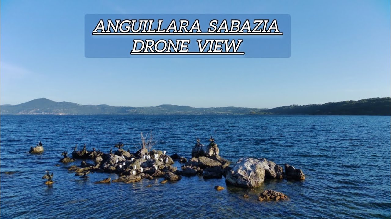 Anguillara Sabazia  | Seconda Parte | Drone View