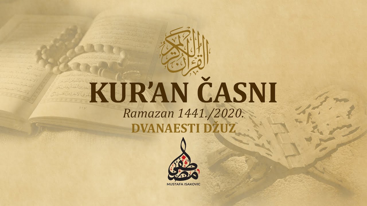 KUR`AN ČASNI  |  dvanaesti džuz  |  Učač: Mustafa ef. Isaković
