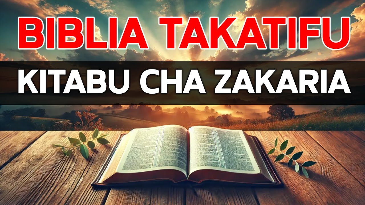 KITABU CHA ZEKARIA BIBLIA TAKATIFU