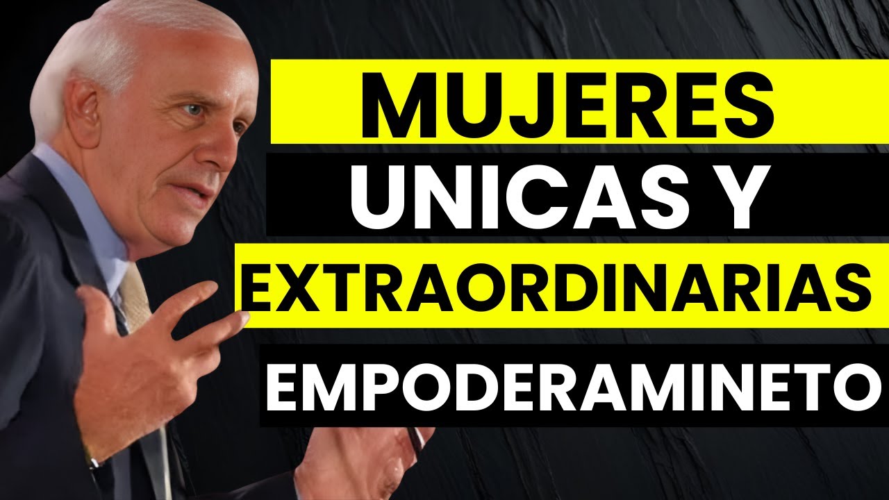 Las mujeres más raras del mundo - Jim Rohn