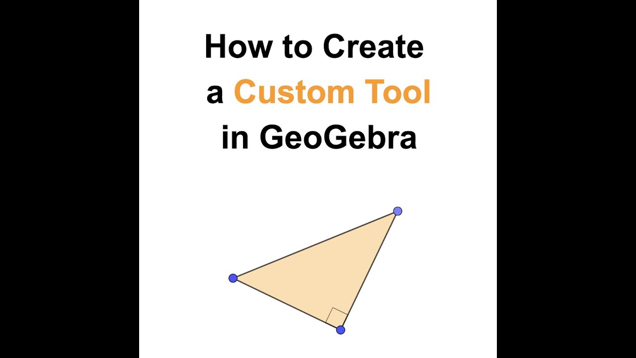 How to Create a CUSTOM TOOL in GeoGebra