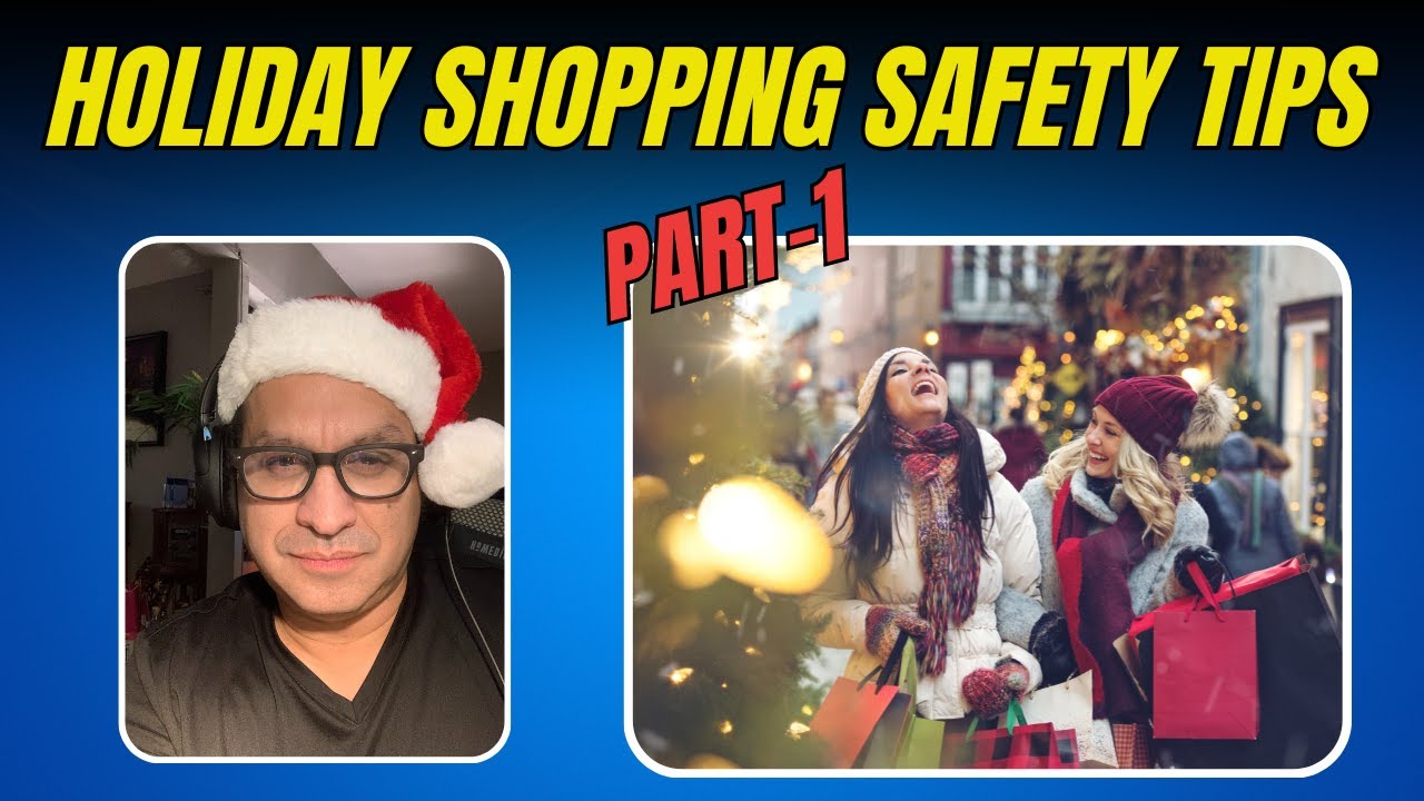 Holiday Shopping Safety Tips Part 1: Stay Safe & Secure - Detective Gomez's Guide